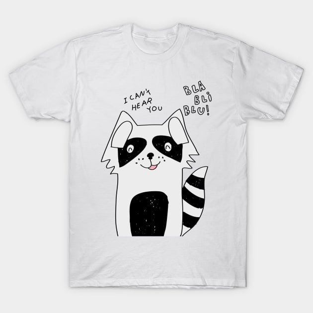 i can't hear you T-Shirt by ARRIGO